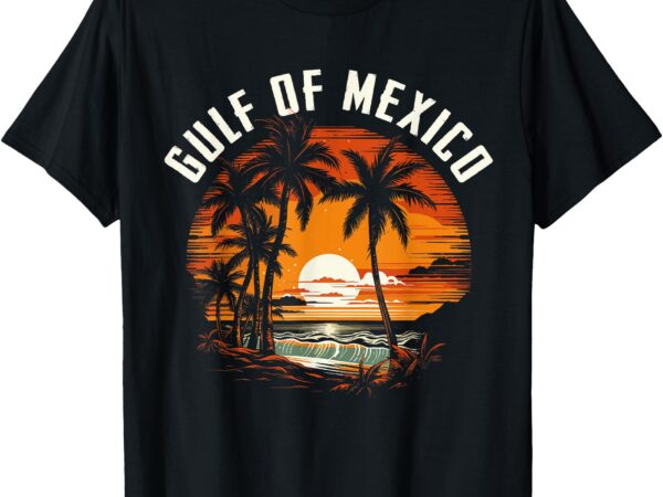 Retro vintage gulf of mexico since 1672 t-shirt