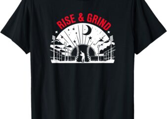 Rise & Grind T-Shirt