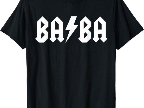 Rock n roll baba rock star matching family greek dad father t-shirt