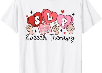 SLP Valentine’s Day Speech Language Pathologist Student T-Shirt