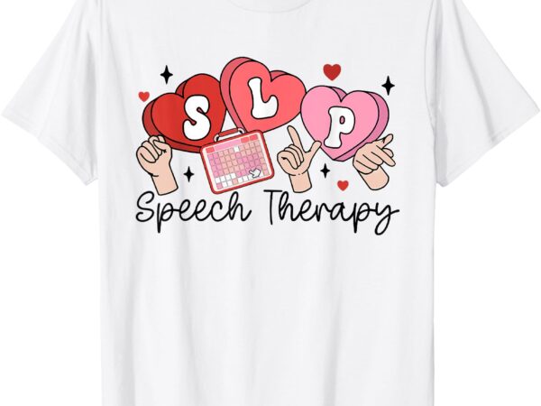 Slp valentine’s day speech language pathologist student t-shirt