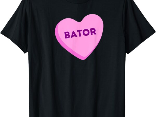 Sexy bator pink heart candy design for valentine’s day t-shirt