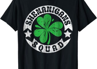 Shenanigans Squad St Patrick’s Day Irish Shamrock Matching T-Shirt