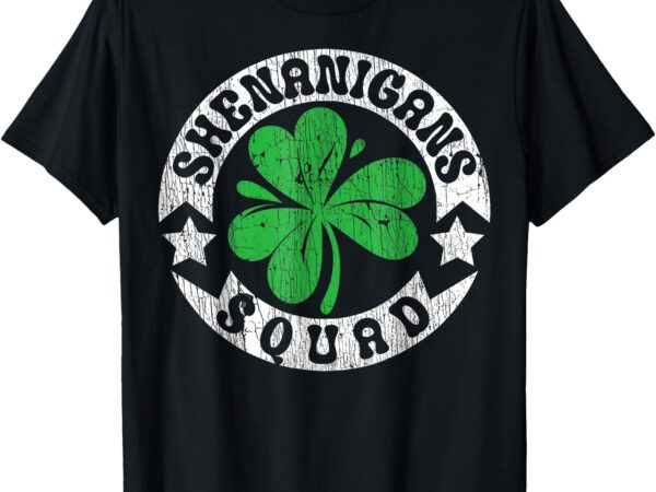 Shenanigans squad st patrick’s day irish shamrock matching t-shirt