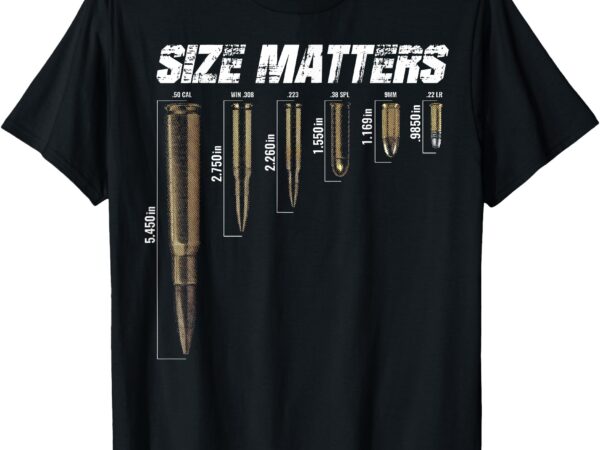 Size matter bullet measure up t-shirt