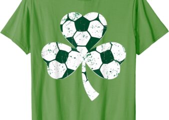 Soccer St Patricks Day Boys Girls Men Women Shamrock Green T-Shirt