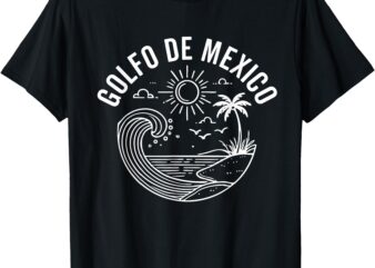 Golfo De Mexico Viva Mexico Gulf of Mexico Souvenir T-Shirt