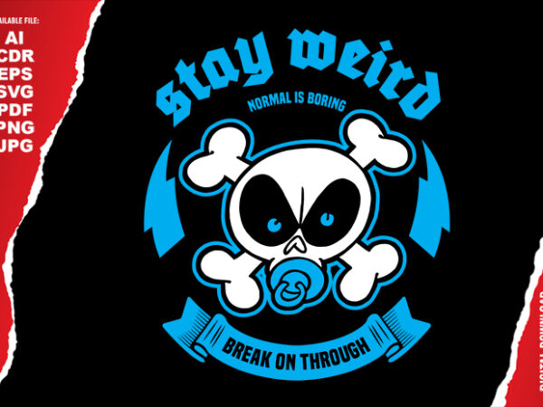 Stay weird t shirt template vector