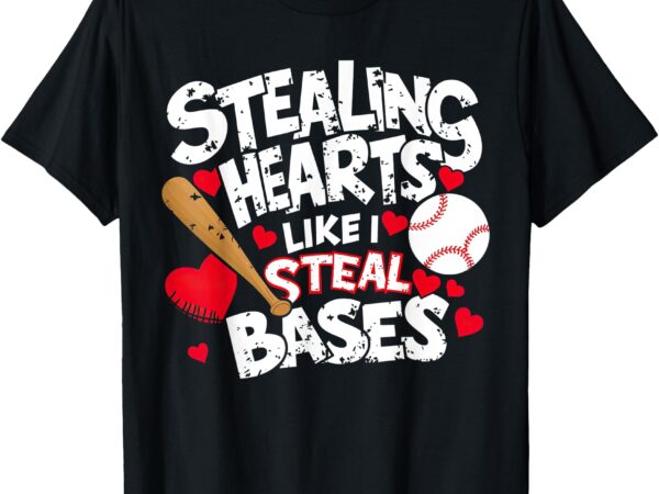 Stealing hearts like i steal bases, softball baseball t-shirt