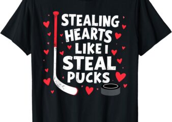 Stealing Hearts Like I Steal Pucks Hockey Lover Valentine T-Shirt