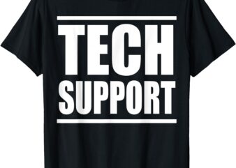 TECH SUPPORT Apparel Co. TECH SUPPORT T-Shirt