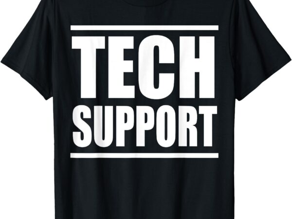 Tech support apparel co. tech support t-shirt