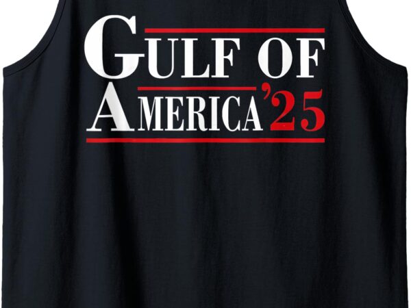 Tank top, gulf of america’25 t shirt designs for sale