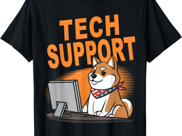 Tech support funny dog t-shirt