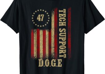 Tech Support White House Tech Support D.O.G.E DOGE 47 Trump T-Shirt