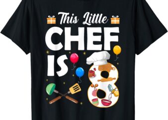 This Little Chef Is 8 Year Old Birthday Chef Cook 8th T-Shirt