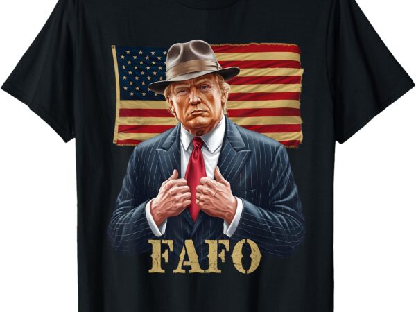 Trump fafo f around find out us flag vintage t-shirt