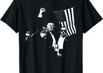 Trump Fighting for America Fear Not July 4th American Hero T-Shirt