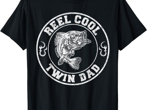 Twin dad fishing, reel cool twin dad fisherman t-shirt