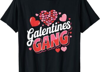 Valentines Day Galentines Gang Funny Valentine Women Girls T-Shirt