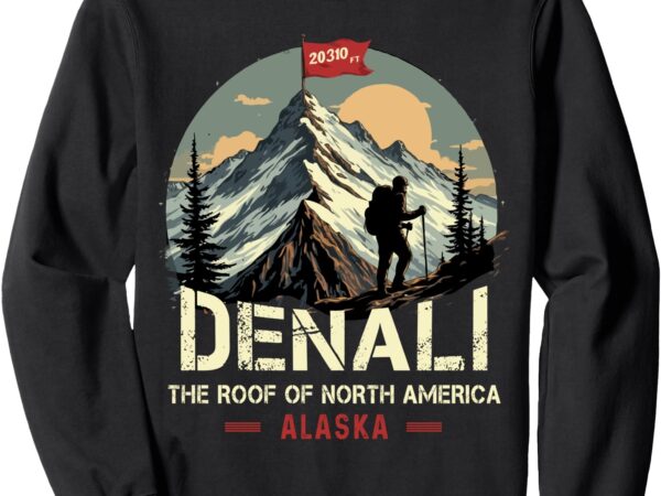 Vintage denali national park alaska mountains hiking 20.310 sweatshirt