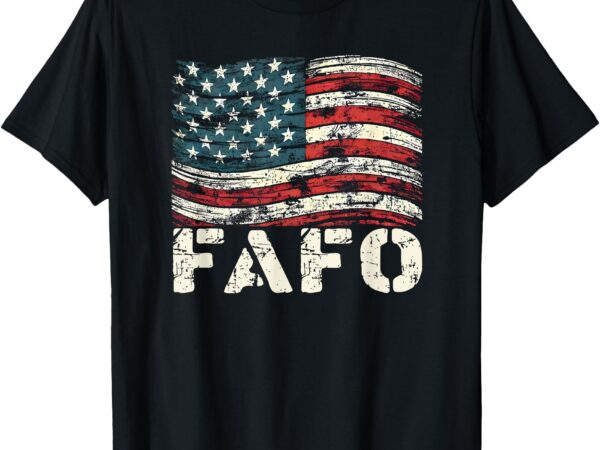 Vintage usa flag trump fafo patriotic retro t-shirt