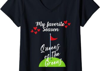 Womens Ladies Golf Fun graphics Queens of Greens Favorite Season V-Neck T-Shirt