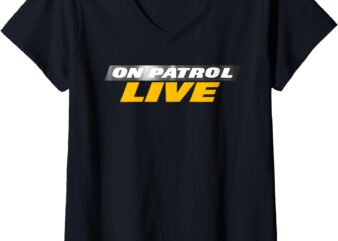 Womens On Patrol Live Logo V-Neck T-Shirt