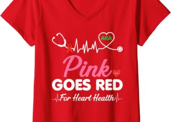 Womens Women Costume Aka Pink Goes Red For Heart Health Awareness V-Neck T-Shirt