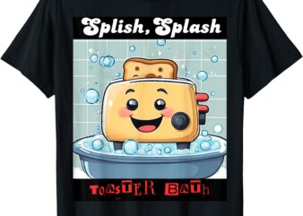 happy toaster, making toast while taking a nice bubble bath. T-Shirt