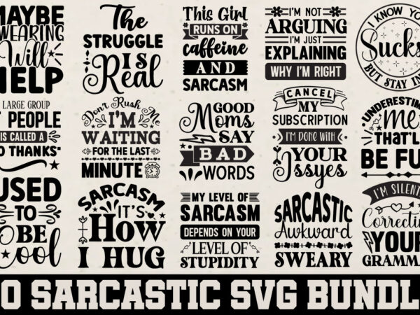 Sarcastic t-shirt bundle sarcastic svg bundle