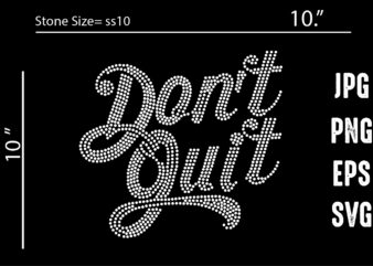 Don’t quit Rhinestone Template t shirt vector illustration