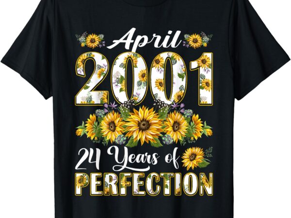 24 year old april 2001 sunflower 24th birthday gift women t-shirt