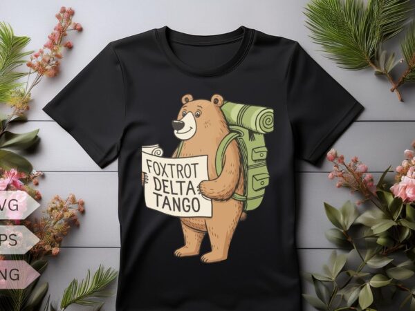 Bear foxtrots deltas tangos funny bear foxtrots deltas tango t-shirt design vector, bear, foxtrots, deltas, tangos, funny, tango, t-shirt,