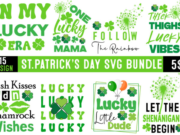 St.patrick’s day t-shirt bundle, st.patrick’s day svg bundle ,happy st.patrick s day t shirt design,happy st.patrick s day svg design