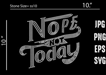 Nope Not Today Rhinestone Design