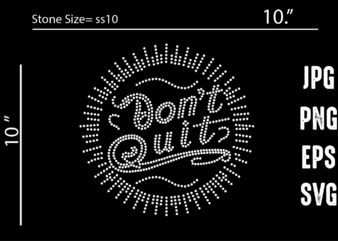 Don’t quit Rhinestone Templates Design