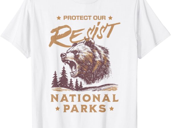 Alt national park resist service protect our national parks t-shirt