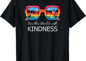 Anti-Bullying Awareness Support Kindness Sunglasses Rainbows T-Shirt