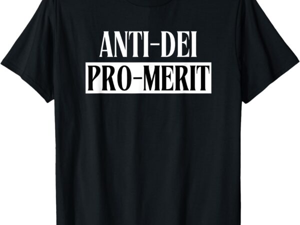 Anti dei pro merit t-shirt