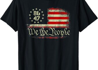 Anti Trump 8647 86 47 US Flag We The People Impeach 47 T-Shirt