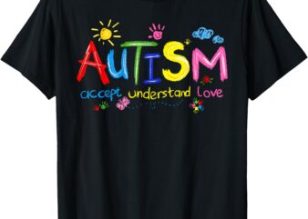 Autism Awareness Accept Understand Love Teachers Kids Mom T-Shirt