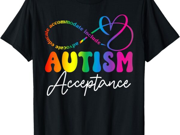 Autism awareness acceptance infinity symbol advocate educate t-shirt