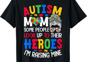 Autism Mom Raising Hero Groovy Messy Bun Autism Awareness T-Shirt