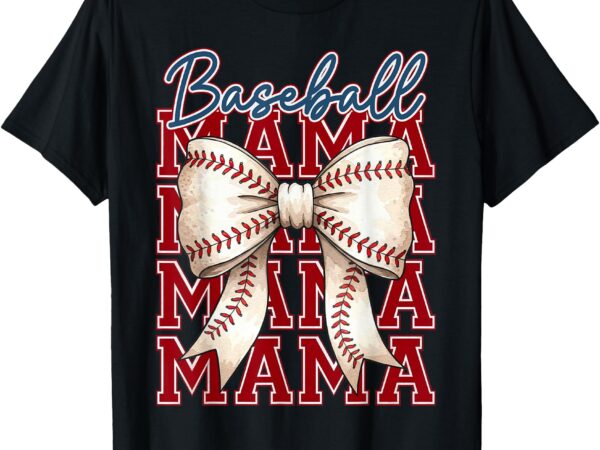 Baseball mama coquette bow game day gift for mother’s day t-shirt