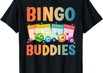 Bingo Buddies Design For Men Women Bingo Lover Bingo Player T-Shirt