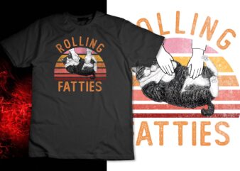 Rolling Fatties | Funny Cat | Kitten Owner | Cat Lover T-Shirt design