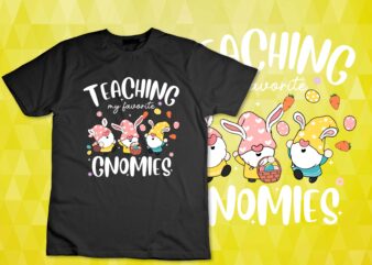 Teaching Favorite Gnomies Cute Teacher Classroom Egg Hunt T-Shirt design