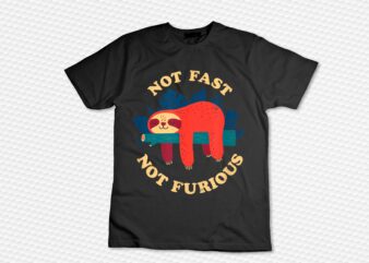 Not Fast, Not Furious – Official DinoMike Design T-Shirt