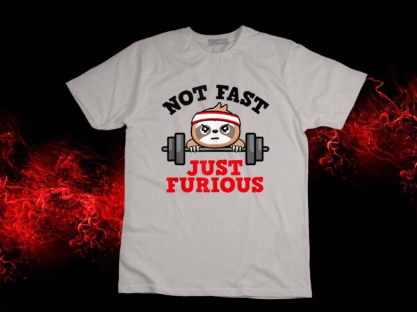 Not fast just furious weightlifting sloth funny fitness tank top design